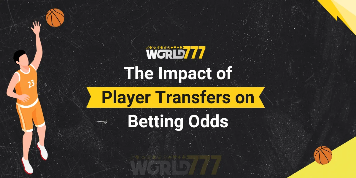 the impact of player transfers on betting odds.