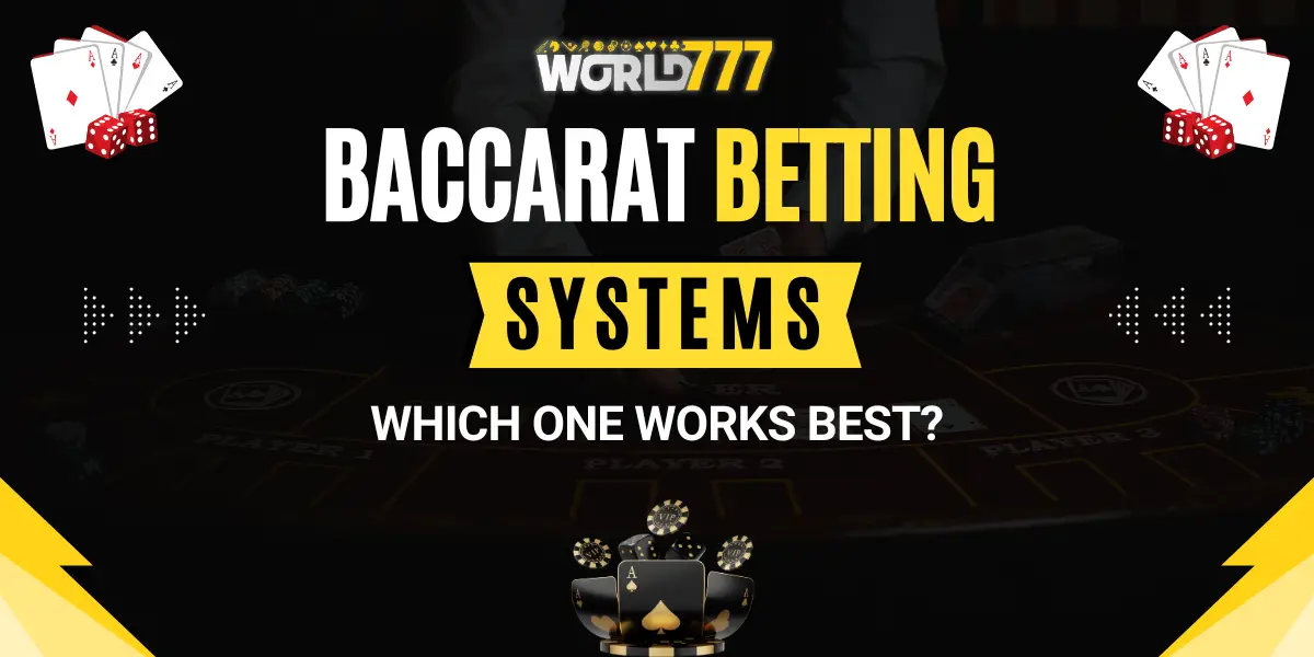 baccarat betting systems which one works best