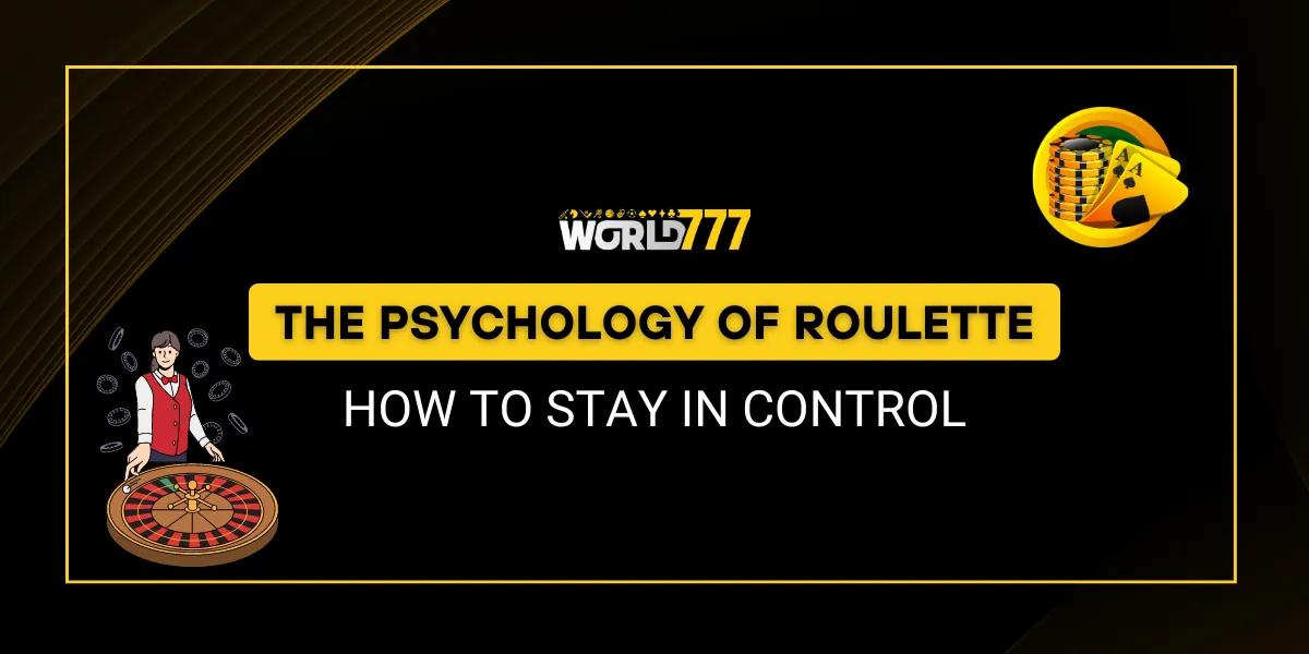 the psychology of roulette