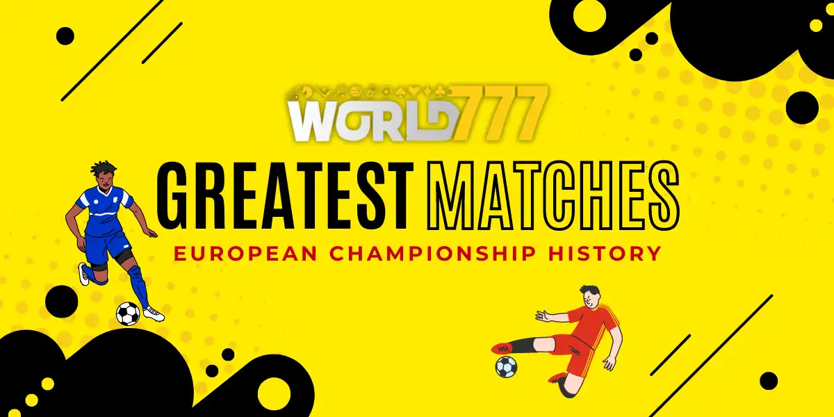 greatest matches in european championship history